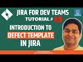 JIRA Tutorial #19 - Introduction to Defect Template in Jira