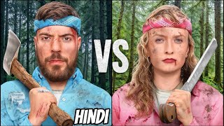 Men Vs Women Survive The Wilderness For $5,00,000 In Hindi | Mrbeast New Video | @MrBeast