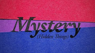 Mystery Hidden Things (Lyric Video) — VOUS Worship