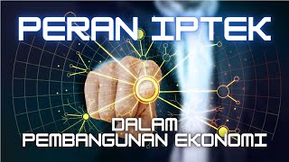 Peran IPTEK dalam Kegiatan Ekonomi