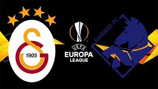 Galatasaray - Randers | Canlı yayın / Uefa avrupa ligi