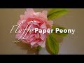 Fluffy Paper Peony Tutorial by Handmade Blooms by Joy