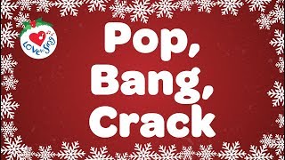 Pop Bang Crack with Lyrics