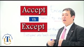 English vocabulary Accept vs Except simple explanation