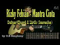 Rizky Febian - Mantra Cinta || Guitar Chord & Lirik || Karaoke || Original Version