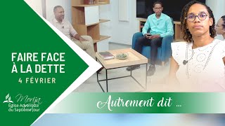 AUTREMENT-DIT : Faire face à la dette - 03/02/2023