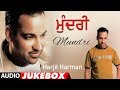 Mundri: Harjit Harman (Full Album Jukebox) Atul Sharma | Punjabi Audio Songs