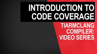 tiarmclang compiler: introduction to code coverage
