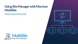 Using MultiSite with Site Manager