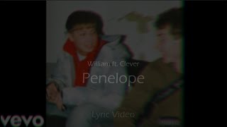 William - Penelope ft. Clever Lyric Video