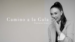 CAMINO A LA GALA // EXCLUSIVO