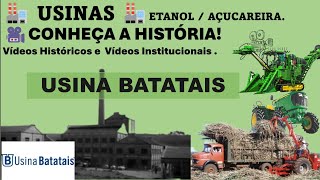 🏭 USINA BATATAIS 🏭 BATATAIS,  LINS , PATROCÍNIO PAULISTA / SP.--- 📽 Conheça a História