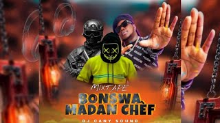 MIXTAPE BNSWA MADAN CHEF REMIX RABODAY (DJ CANY SOUND)