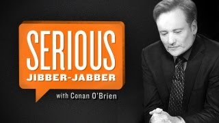 Serious Jibber-Jabber with Conan O'Brien - Exclusive Preview | CONAN on TBS