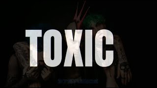 TOXIC - LA SAD (Testo/Lyrics)