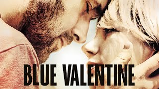 Blue Valentine - Official Trailer