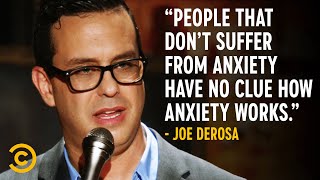 What Having Anxiety Feels Like - Joe DeRosa