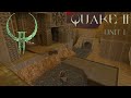 Quake 2 Walkthrough | Unit 1 | PC