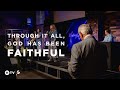 5/17/2020 || Through It All God Has Been Faithful || Dr. Savelle || 9am