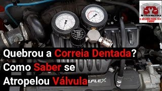 Quebrou a Correia Dentada? Como Saber se Atropelou Válvula -  Vídeo nº245