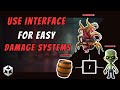 Simplify Game Damage Logic with Interfaces: How to Code Damageable Objects Efficiently In Unity