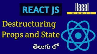 ReactJS Tutorial - 8 - Destructuring props and state.