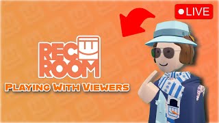 Rec Room - Playing With Viewers  - #recroom #recroomlive #live