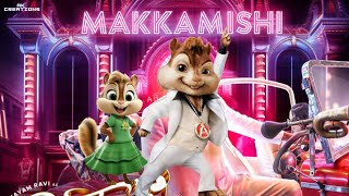 Makkamishi | Brother | Chipmunk Version | HD