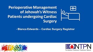 TP 2023: Perioperative Management of Jehovah’s Witness Patients undergoing Cardiac Surgery