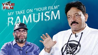 MY TAKE ON "YOUR FILM" RAMUISM | RGV