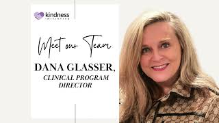 Meet our Clinical Program Director, Dana Glasser