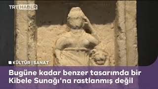 'Eşsiz eser' Kibele Sunağı müzede sergileniyor