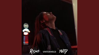 Unterwegs (feat. Mäty)