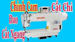 Cách chỉnh cam cắt chỉ máy 1kim điện tử dao cắt ngang//N am Tuyển