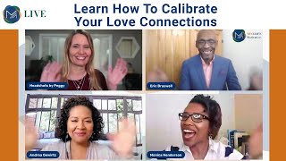 Learn How To Calibrate Your Love Connections