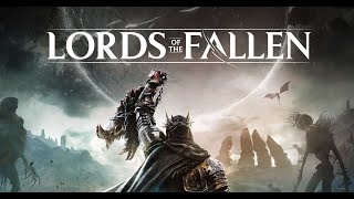 Lords of the Fallen 2023 ВЫЖИВАНИЕ | Полное прохождение на ПК | Часть 1 #ПК  #barhatovplay