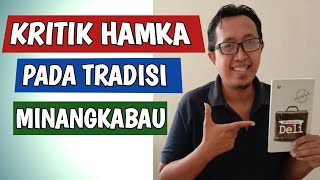 Saat Hamka Mengkritik Tradisi dan Adat Minangkabau II Review Buku Merantau ke Deli karya Hamka