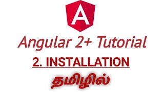 Angular CLI Installation in Tamil | Creating Angular Project in Tamil | Running Angular App in Tamil