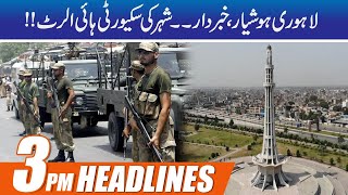 Lahore Security On High Alert 3pm News Headlines | 29 Dec 2020 | City 42