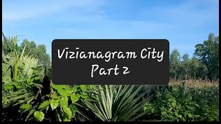 Vizianagram City tour || Part 2