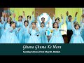 Ghuma Ghuma Ke | Sunday School, First Church, Ratlam
