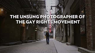 The Unsung Photographer of the Gay Rights Movement