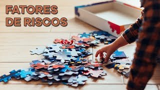 QUAIS OS FATORES DE RISCO PARA O AUTISMO?   | CARLA ULLIANE