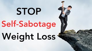 No More Self Sabotage Weight Loss / Hypnosis