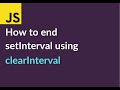 Javascript Tutorial | How to end setInterval