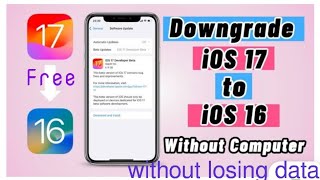 How to downgrade iPhone 17 to Iphone 16 without computer w/o losing data with tune free 3uTolls