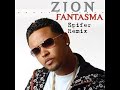 zion fantasma spifer remix 2008