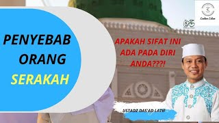 PENYEBAB ORANG SERAKAH. APAKAH SIFAT INI ADA DI DALAM DIRI ANDA ?? | Ustadz Das'ad Latif