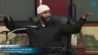 And They Didn't Give Allah His Due | Shaykh Ammar Al Shukry