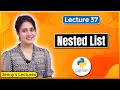 Nested List in Python | Python Tutorials for Beginners #lec37